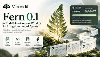 Mirendil’s Fern 0.1: 10M-Token Context for Long-Running AI Agents