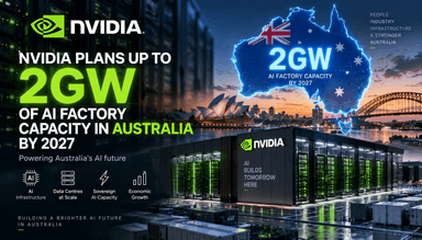 NVIDIA의 2GW 호주 프로젝트, AI 공장을 주권 자산 클래스로 전환