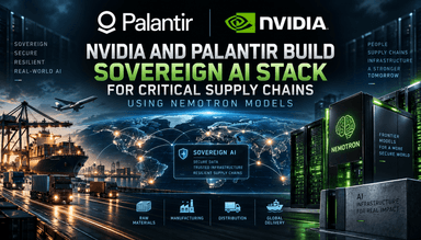 NVIDIA and Palantir Launch a Sovereign AI Stack to Orchestrate Critical Supply Chains with Nemotron