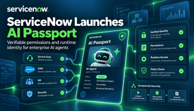 ServiceNow AI Passport:为企业智能体提供运行时权限控制层
