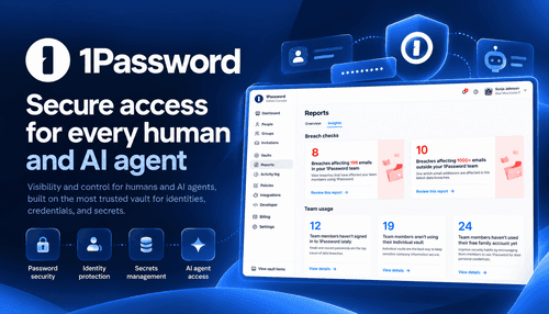 1Password Unified Access: Secrets and Access Management for Humans, Agents, and Machines